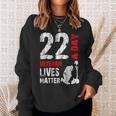 22 A Day Veteran Lives Matter Veterans Day Sweatshirt Gifts for Her