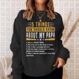 5 Things You Should Know About My Papa Fathers Day Funny Sweatshirt Gifts for Her