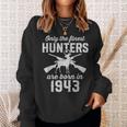 80 Year Old Deer Hunter Hunting 1943 80Th Birthday Sweatshirt Gifts for Her