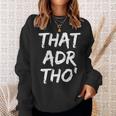 That Adr Tho' Revenue Manager Sweatshirt Gifts for Her