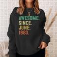 Awesome Since June 1983 40Th Birthday 40 Years Old Gifts Men Sweatshirt Gifts for Her