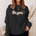 Be You | Lgbtq Equality | Human Rights Gay Pride Sweatshirt Gifts for Her
