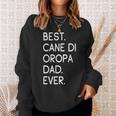 Best Cane Di Oropa Dad Ever Cane Pastore Di Oropa Sweatshirt Gifts for Her