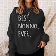 Best Nonno Ever Italian Word For GrandpaSweatshirt Gifts for Her