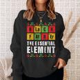 Black Father The Essential Element Fathers Day Junenth Sweatshirt Gifts for Her