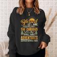 Blessed Are The Curious National Parks Sweatshirt Gifts for Her