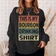 Bourbon Funny Alcohol Drinking Retro Bourbon Sweatshirt Gifts for Her