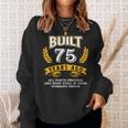 Built 75 Years Ago All Parts Original 75Th Birthday Squad Sweatshirt Gifts for Her