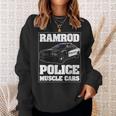 Car Ramrod Police Muscle Cars Say Car Ramrod Troopers Cars Funny Gifts Sweatshirt Gifts for Her Car Ramrod Police Muscle Cars Say Car Ramrod Troopers Cars Funny Gifts Sweatshirt Gifts for Her