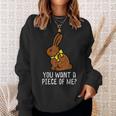Chocolate Bunny Do You Want Piece Of Me Funny Easter Rabbit Gifts For Rabbit Lovers Funny Gifts Sweatshirt Gifts for Her