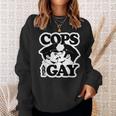 Cops Are Gay Lgbt Funny Apparel Sweatshirt Gifts for Her