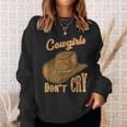Cowgirls Dont Cry Funny Country Western Rodeo Girl Cowgirl Sweatshirt Gifts for Her