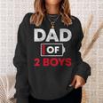 Dad Of 2 Boys Battery Low Daddy Fathers Day Gift Sweatshirt Gifts for Her