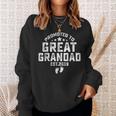 Dad Promoted To Great Grandad 2019 Gift For Fathers Day Gift For Men Sweatshirt Gifts for Her