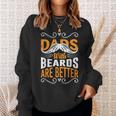 Dads With Beards Are Better Vintage Funny Fathers Day Joke Sweatshirt Gifts for Her