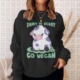 Dairy Is Scary Go Vegan Cow Lovers Hilarious Vegan Parody Sweatshirt Gifts for Her