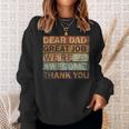 Dear Dad Great Job Were Awesome Thank You Vintage Father Sweatshirt Gifts for Her