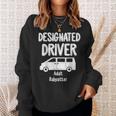 Designated Driver Adult Babysitter Party Drinking Gift Sweatshirt Gifts for Her