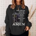 The Devil Saw My Head And Thought He'd Won Until I Said Amen Sweatshirt Gifts for Her