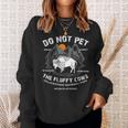 Do Not Pet The Fluffy Cows Bison Yellowstone National Park Gifts For Cows Lovers Funny Gifts Sweatshirt Gifts for Her
