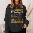 Doberman Pinscher Dear Mommy Thank You For Being My Mommy Sweatshirt Gifts for Her