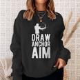 Draw Anchor Aim Archery Archer Archery Lover Archers Sweatshirt Gifts for Her