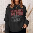 Farmer No Farmer No Food - Farmer No Farmer No Food Sweatshirt Gifts for Her