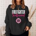 Firefighter Girlfriend For Support Of Your Fireman Sweatshirt Gifts for Her