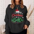 First Christmas As A Dad New Daddy 1St Christmas Sweatshirt Gifts for Her