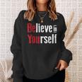 Fitness Gym Motivation Believe In Yourself Inspirational Sweatshirt Gifts for Her