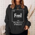 Fml The Element Of Despair Internet Acronym Sweatshirt Gifts for Her