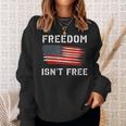 Freedom Isnt Free Veteran Patriotic American Flag Sweatshirt Gifts for Her