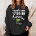 Friends That Travel Together Jamaica Girls Trip 2023 Group Sweatshirt Gifts for Her