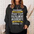 Fulfillment Associate Sweatshirt Gifts for Her Fulfillment Associate Sweatshirt Gifts for Her