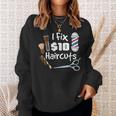Funny Barber Hair Stylist Gift I Fix 10 Dollar Haircuts Sweatshirt Gifts for Her