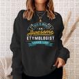 Etymologist Awesome Job Occupation Graduation Sweatshirt Gifts for Her