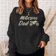 Funny Father Design Fathers Day For Lovers Motocross Sweatshirt Gifts for Her