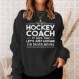 Funny Hockey Coach Hockey Hockey Funny Gifts Sweatshirt Gifts for Her