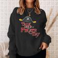 International Pirate Day Costume Talk Like A Pirate Sweatshirt Gifts for Her
