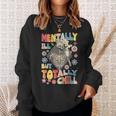 Funny Mentally Ill But Totally Chill Mental Health Skeleton Sweatshirt Gifts for Her