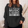 Music And Mambo Dancer Cuban Dancing Latin Dance Sweatshirt Gifts for Her