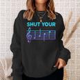 Musician Sheet Music Shut Your Face Piano Player Sweatshirt Gifts for Her