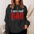 Quote I Am Not Bad Your Perception Is Sweatshirt Gifts for Her