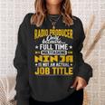 Radio Producer Job Title Sweatshirt Gifts for Her