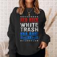 Funny Redneck White Trash Blue Collar Red Neck Sweatshirt Gifts for Her