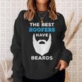Funny The Best Roofers Have Beards For Roofing Guys Beards Funny Gifts Sweatshirt Gifts for Her