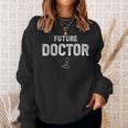Future Doctor Clothing For Student Doctor Doctor Funny Gifts Sweatshirt Gifts for Her