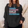 Gender Affirming Care Is Suicide Prevention Lgbt Rights Sweatshirt Gifts for Her