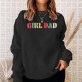 Girl Dad For Fathers Day Proud Father Of Girl Dad Sweatshirt Gifts for Her