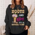 Girls Boots & Bling Its A Cowgirl Thing Cute Cowgirl Gift For Womens Sweatshirt Gifts for Her